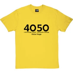 40 Is The Old Age Of Youth T-Shirt -Tshirt Store 40oldageofyouth 1 yellowtshirt