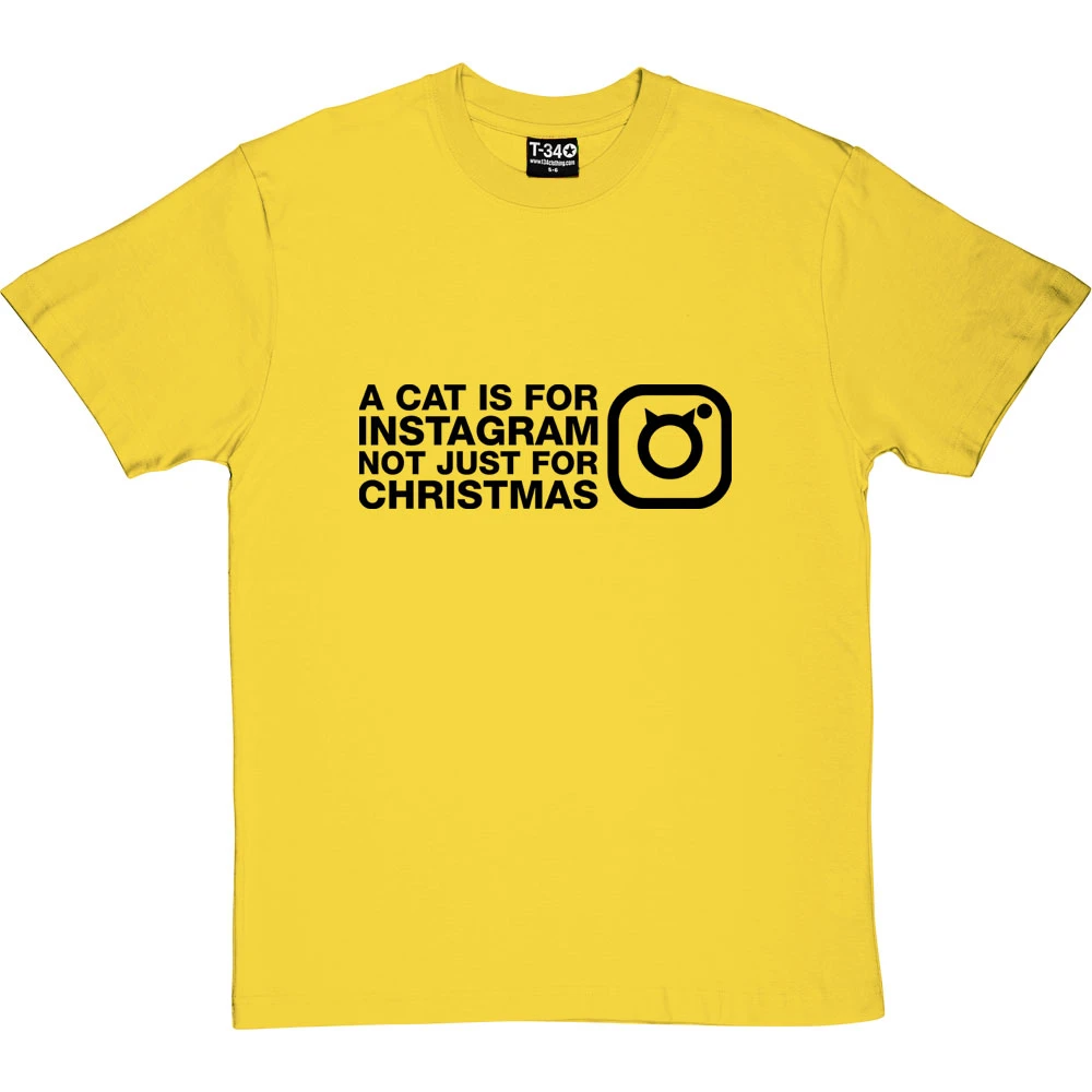 A Cat Is For Instagram, Not Just For Christmas T-Shirt 1 A Cat Is For Instagram, Not Just For Christmas T-Shirt