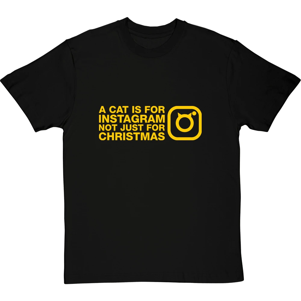 A Cat Is For Instagram, Not Just For Christmas T-Shirt 2 A Cat Is For Instagram, Not Just For Christmas T-Shirt - Image 2