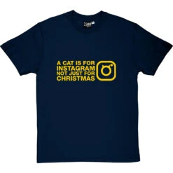 A Cat Is For Instagram, Not Just For Christmas T-Shirt 24 A Cat Is For Instagram, Not Just For Christmas T-Shirt -Tshirt Store a cat is for instagram tshirt 6 navybluetshirt