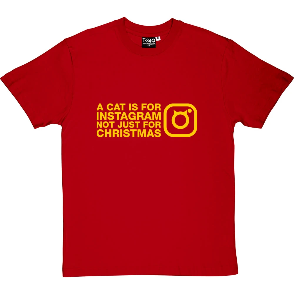 A Cat Is For Instagram, Not Just For Christmas T-Shirt 13 A Cat Is For Instagram, Not Just For Christmas T-Shirt - Image 13
