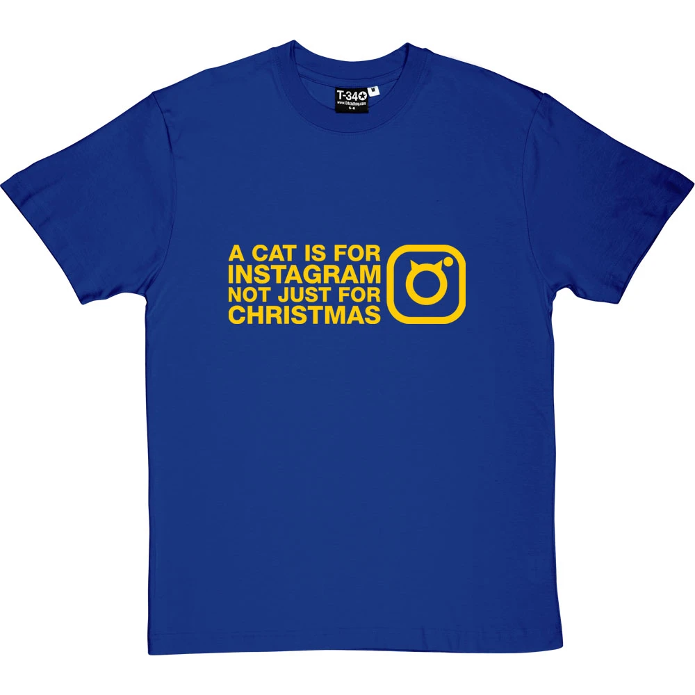 A Cat Is For Instagram, Not Just For Christmas T-Shirt 14 A Cat Is For Instagram, Not Just For Christmas T-Shirt - Image 14