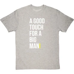 A Good Touch For A Big Man T-Shirt -Tshirt Store a good touch for a big man tshirt 2 lightoxfordtshirt