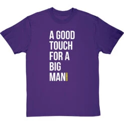 A Good Touch For A Big Man T-Shirt -Tshirt Store a good touch for a big man tshirt 2 purpletshirt