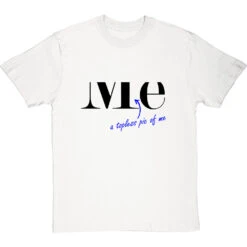 A Topless Pic Of Me T-Shirt -Tshirt Store a topless pic of me tshirt 1 whitetshirt