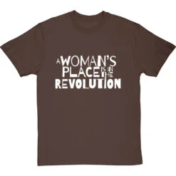 A Woman's Place Is In The Revolution T-Shirt -Tshirt Store a womans place revolution tshirt 2 hazelnuttshirt