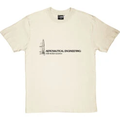 Aeronautical Engineering: It Is Rocket Science T-Shirt 26 Aeronautical Engineering: It Is Rocket Science T-Shirt -Tshirt Store aeronautical engineering tshirt 1 naturaltshirt