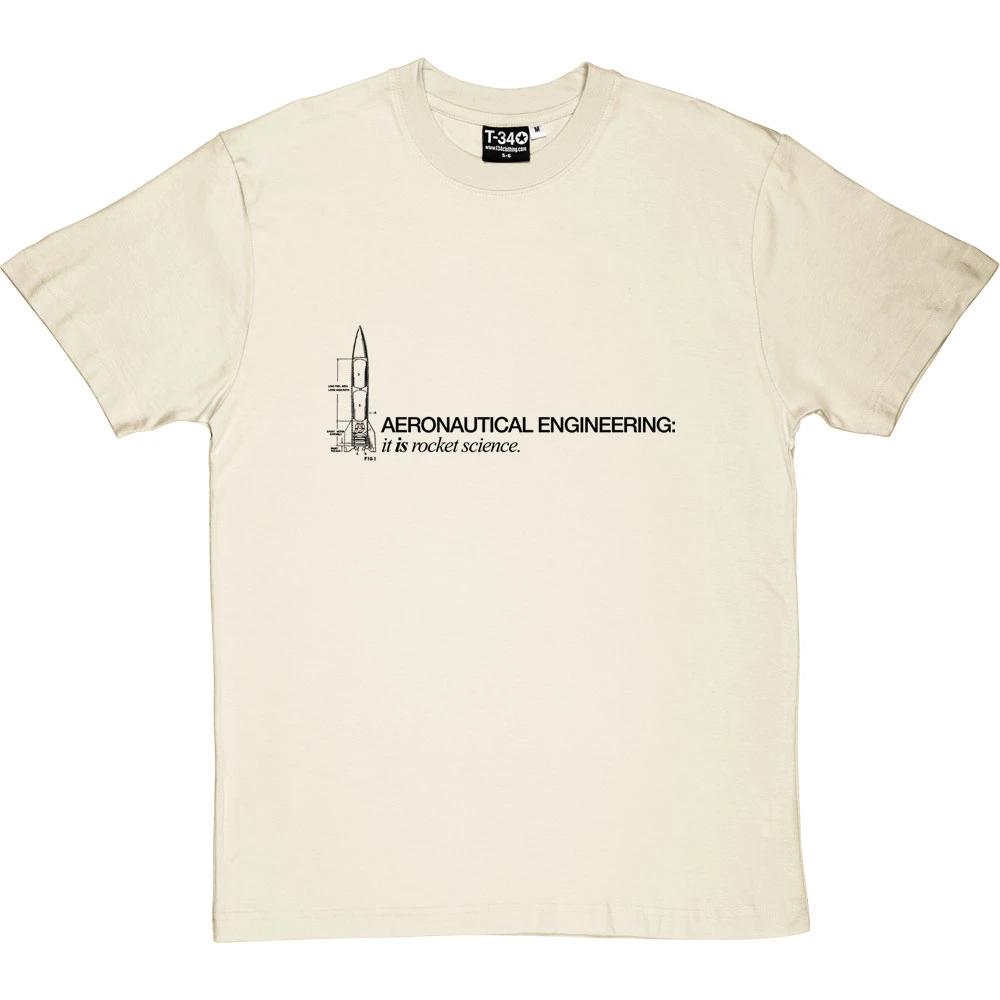 Aeronautical Engineering: It Is Rocket Science T-Shirt 7 Aeronautical Engineering: It Is Rocket Science T-Shirt - Image 7