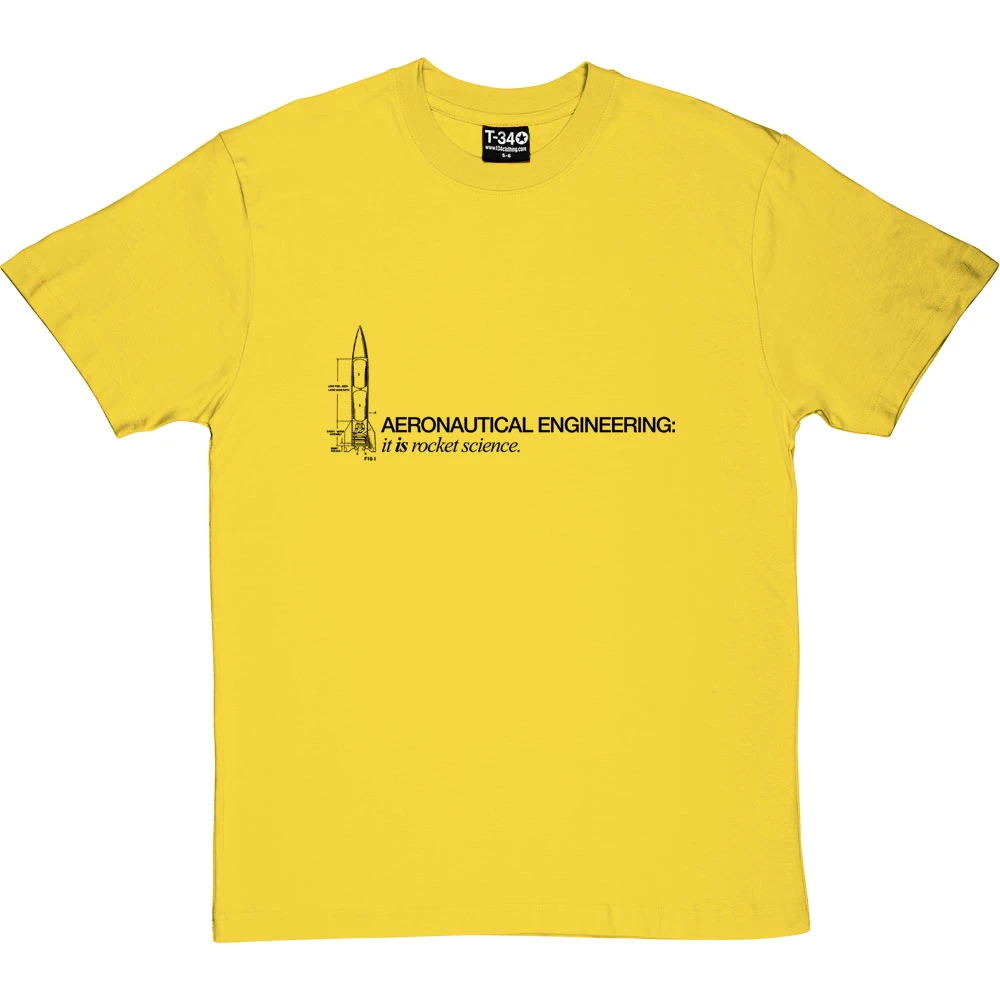 Aeronautical Engineering: It Is Rocket Science T-Shirt 16 Aeronautical Engineering: It Is Rocket Science T-Shirt - Image 16