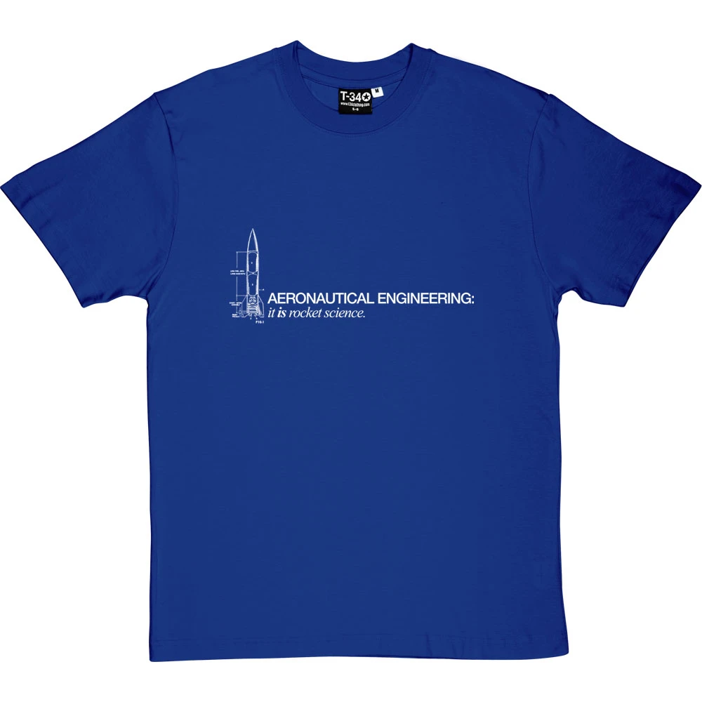 Aeronautical Engineering: It Is Rocket Science T-Shirt 14 Aeronautical Engineering: It Is Rocket Science T-Shirt - Image 14