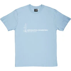 Aeronautical Engineering: It Is Rocket Science T-Shirt 32 Aeronautical Engineering: It Is Rocket Science T-Shirt -Tshirt Store aeronautical engineering tshirt 2 skybluetshirt