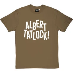 Albert Tatlock T-Shirt -Tshirt Store albert tatlock tshirt 2 olivetshirt