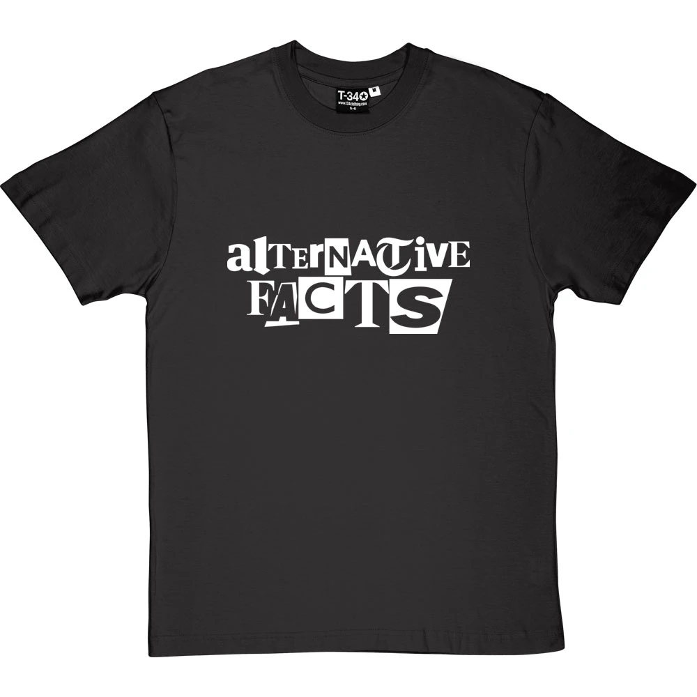 Alternative Facts T-Shirt 13 Alternative Facts T-Shirt - Image 13