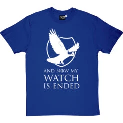 And Now My Watch Is Ended T-Shirt -Tshirt Store and now my watch is ended tshirt 2 royalbluetshirt