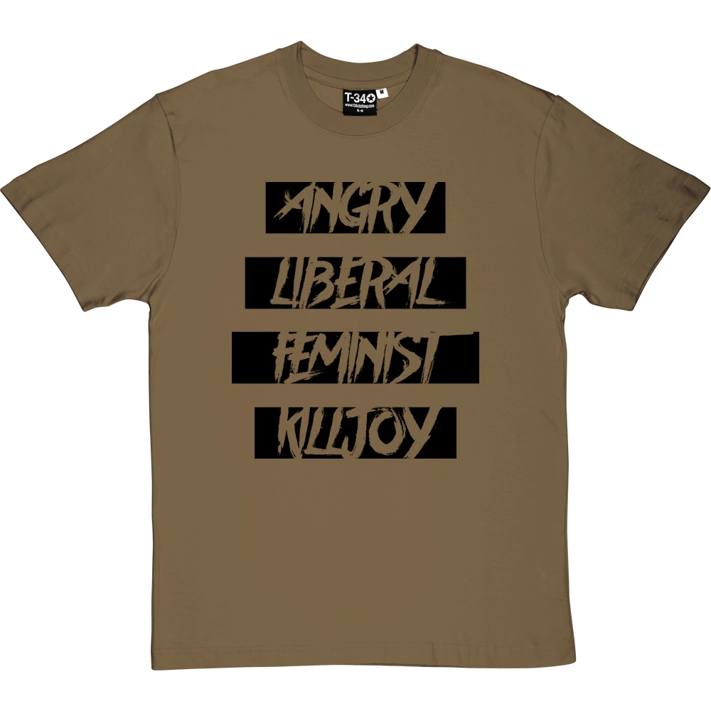 Angry Liberal Feminist Killjoy T-Shirt 8 Angry Liberal Feminist Killjoy T-Shirt - Image 8
