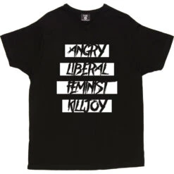 Angry Liberal Feminist Killjoy T-Shirt 22 Angry Liberal Feminist Killjoy T-Shirt -Tshirt Store angry liberal feminist tshirt 2 black mens v neck tshirt