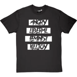 Angry Liberal Feminist Killjoy T-Shirt 32 Angry Liberal Feminist Killjoy T-Shirt -Tshirt Store angry liberal feminist tshirt 2 charcoaltshirt