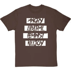 Angry Liberal Feminist Killjoy T-Shirt 33 Angry Liberal Feminist Killjoy T-Shirt -Tshirt Store angry liberal feminist tshirt 2 hazelnuttshirt