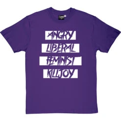 Angry Liberal Feminist Killjoy T-Shirt 37 Angry Liberal Feminist Killjoy T-Shirt -Tshirt Store angry liberal feminist tshirt 2 purpletshirt