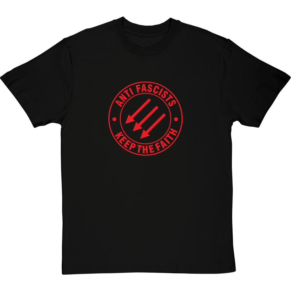 Anti Fascists Keep The Faith T-Shirt 19 Anti Fascists Keep The Faith T-Shirt - Image 19