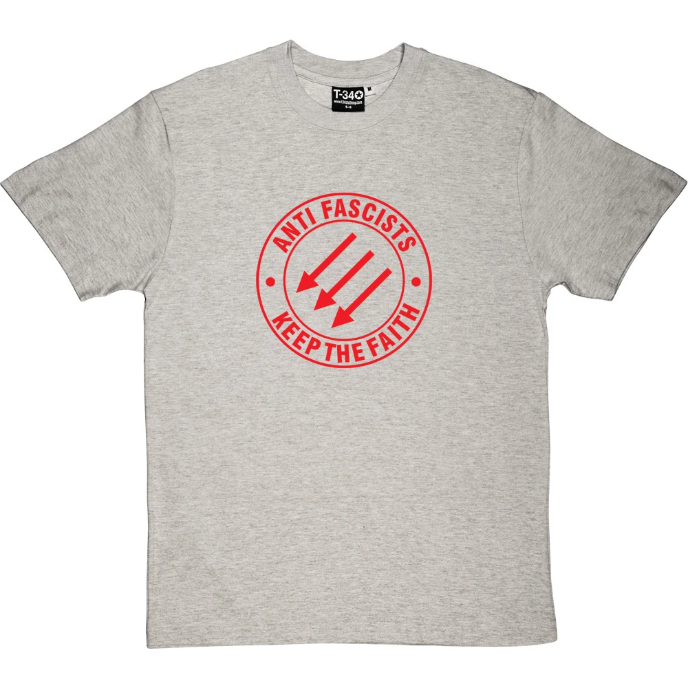 Anti Fascists Keep The Faith T-Shirt 20 Anti Fascists Keep The Faith T-Shirt - Image 20