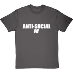 Anti-Social AF T-Shirt -Tshirt Store anti social af tshirt 2 charcoaltshirt