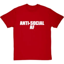 Anti-Social AF T-Shirt -Tshirt Store anti social af tshirt 2 redtshirt