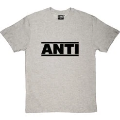 Anti T-Shirt