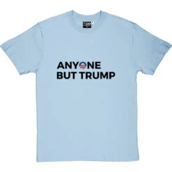 Anyone But Trump T-Shirt -Tshirt Store anyone but trump tshirt 1 skybluetshirt