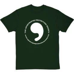 The Apostrophe Protection Society T-Shirt -Tshirt Store apostrophe protection society tshirt 2 bottlegreentshirt