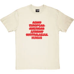 Asian, European, American, African, Australasian, Human T-Shirt -Tshirt Store asian european american tshirt 5 naturaltshirt