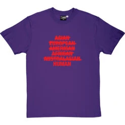 Asian, European, American, African, Australasian, Human T-Shirt -Tshirt Store asian european american tshirt 5 purpletshirt
