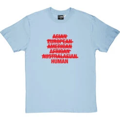 Asian, European, American, African, Australasian, Human T-Shirt -Tshirt Store asian european american tshirt 5 skybluetshirt