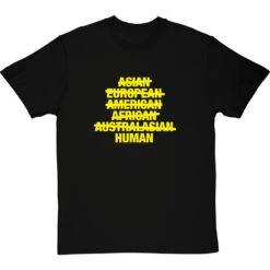 Asian, European, American, African, Australasian, Human T-Shirt -Tshirt Store asian european american tshirt 6 blacktshirt