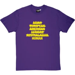 Asian, European, American, African, Australasian, Human T-Shirt