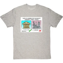 Guide To Conservative Economics: Bail Outs T-Shirt -Tshirt Store bail outs tshirt lightoxfordtshirt