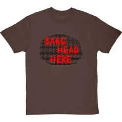 Bang Head Here T-Shirt -Tshirt Store bang head here tshirt 1 hazelnuttshirt