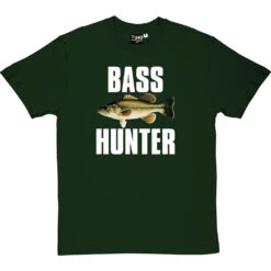 Bass Hunter T-Shirt -Tshirt Store bass hunter tshirt 2 bottlegreentshirt