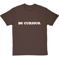 Be Curious T-Shirt 32 Be Curious T-Shirt -Tshirt Store be curious tshirt 2 hazelnuttshirt