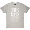 Be Kind T-Shirt