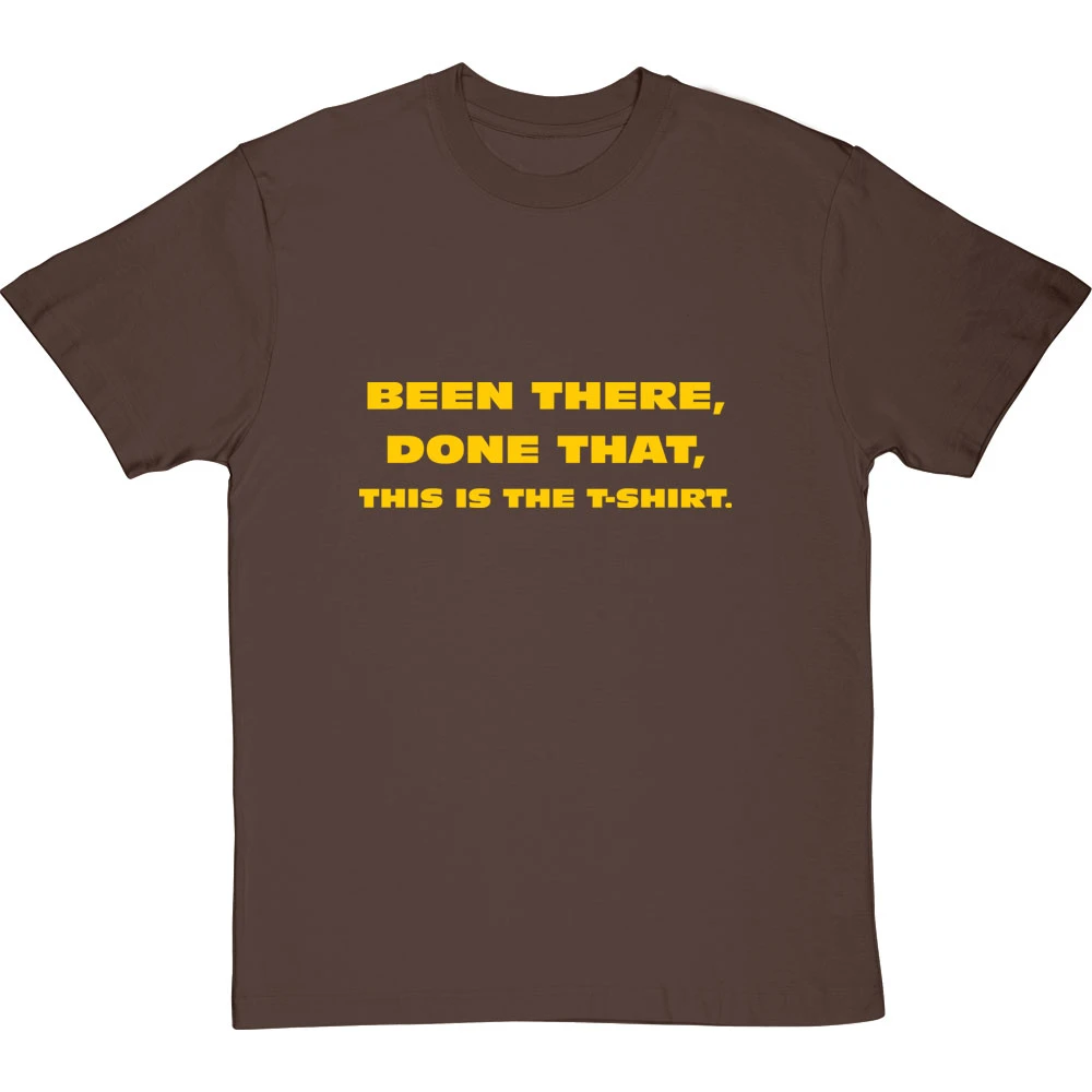Been There, Done That, This Is The T-Shirt 4 Been There, Done That, This Is The T-Shirt - Image 4