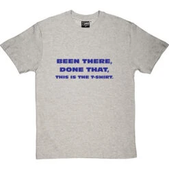 Been There, Done That, This Is The T-Shirt 35 Been There, Done That, This Is The T-Shirt -Tshirt Store been there done that tshirt 7 lightoxfordtshirt