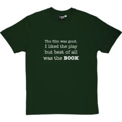 Best Of All Was The Book T-Shirt -Tshirt Store best of all was the book tshirt 2 bottlegreentshirt