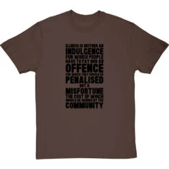 Nye Bevan "Illness Is Not An Indulgence" Quote T-Shirt -Tshirt Store bevan illness indulgence tshirt 1 hazelnuttshirt