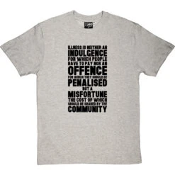 Nye Bevan "Illness Is Not An Indulgence" Quote T-Shirt -Tshirt Store bevan illness indulgence tshirt 1 lightoxfordtshirt