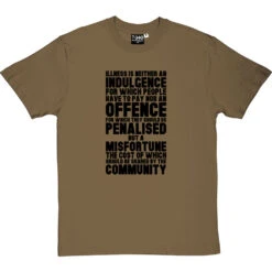 Nye Bevan "Illness Is Not An Indulgence" Quote T-Shirt -Tshirt Store bevan illness indulgence tshirt 1 olivetshirt