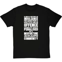 Nye Bevan "Illness Is Not An Indulgence" Quote T-Shirt -Tshirt Store bevan illness indulgence tshirt 2 blacktshirt