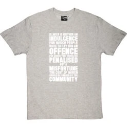 Nye Bevan "Illness Is Not An Indulgence" Quote T-Shirt -Tshirt Store bevan illness indulgence tshirt 2 lightoxfordtshirt