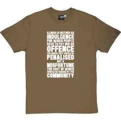 Nye Bevan "Illness Is Not An Indulgence" Quote T-Shirt -Tshirt Store bevan illness indulgence tshirt 2 olivetshirt