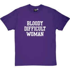 Bloody Difficult Woman T-Shirt -Tshirt Store bloody difficult woman tshirt 2 purpletshirt